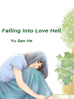 Falling Into Love Hell